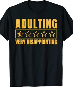 Adulting Very Disappointing 1 Start Rating T-Shirt