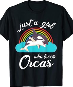 Just A Girl Who Loves Orcas T-Shirt