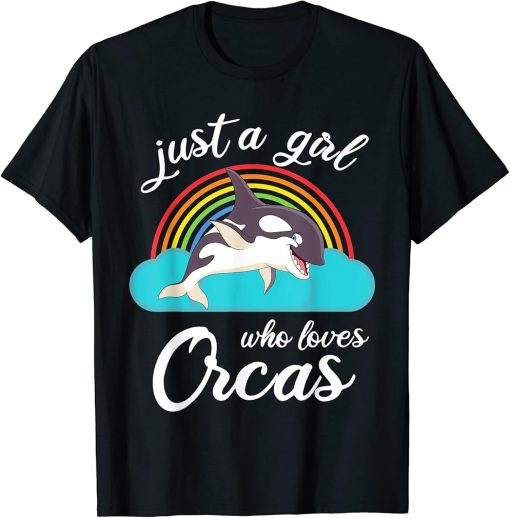 Just A Girl Who Loves Orcas T-Shirt