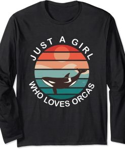 Funny Just A Girl Who Loves Orcas Long Sleeve T-Shirt