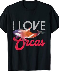 I Love Orcas T-Shirt